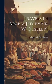 Front cover_Travels in Arabia [Ed. by Sir W. Ouseley]