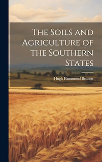 Front cover_The Soils and Agriculture of the Southern States