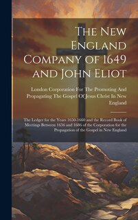 Couverture_The New England Company of 1649 and John Eliot