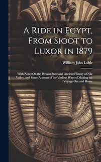 Front cover_A Ride in Egypt, From Sioot to Luxor in 1879