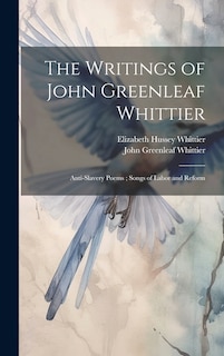 Front cover_The Writings of John Greenleaf Whittier