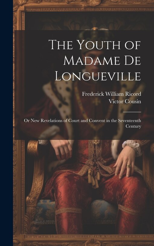 Couverture_The Youth of Madame De Longueville