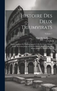 Couverture_Histoire Des Deux Triumvirats