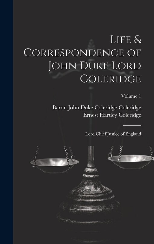 Couverture_Life & Correspondence of John Duke Lord Coleridge