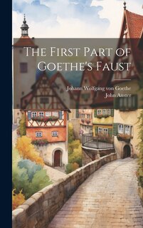 Front cover_The First Part of Goethe's Faust