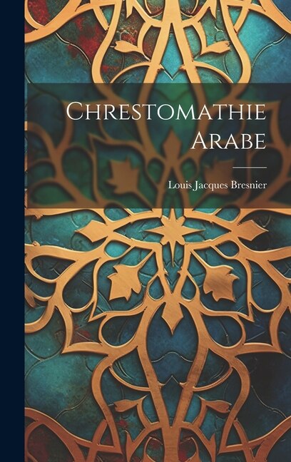 Couverture_Chrestomathie Arabe