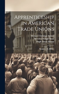 Front cover_Apprenticeship in American Trade Unions