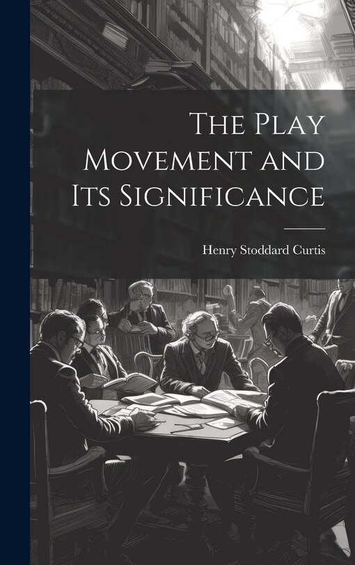 Couverture_The Play Movement and Its Significance