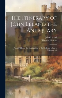 Front cover_The Itinerary of John Leland the Antiquary
