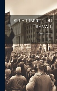 Front cover_De La Libert&eacute; Du Travail