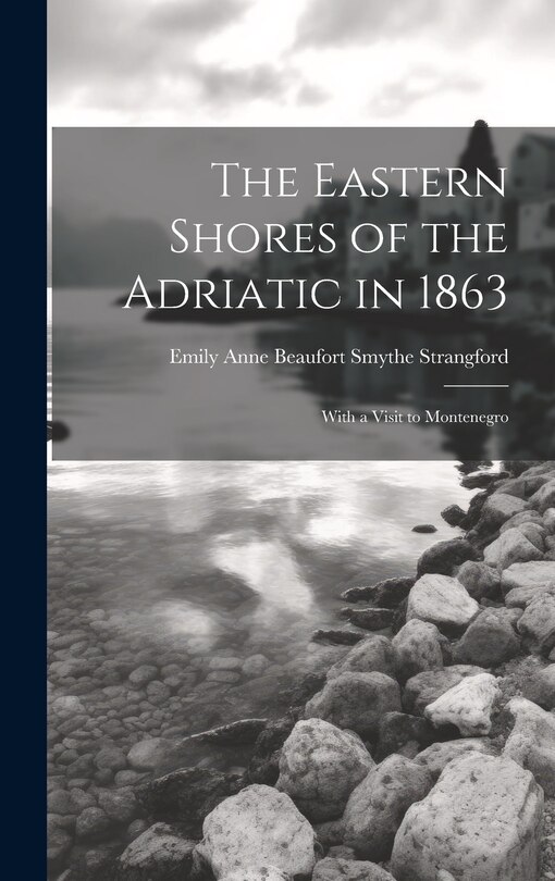 Front cover_The Eastern Shores of the Adriatic in 1863