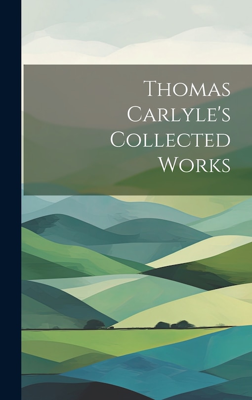 Couverture_Thomas Carlyle's Collected Works