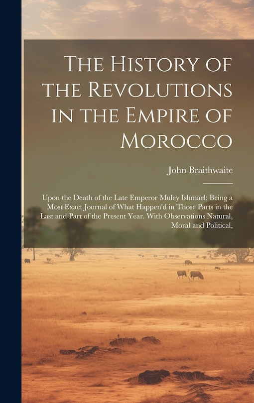 Couverture_The History of the Revolutions in the Empire of Morocco