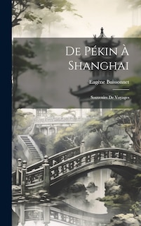 Front cover_De Pékin À Shanghai