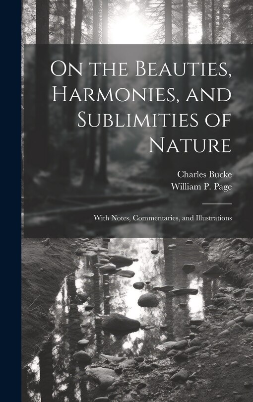 Front cover_On the Beauties, Harmonies, and Sublimities of Nature