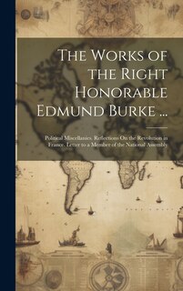 Front cover_The Works of the Right Honorable Edmund Burke ...