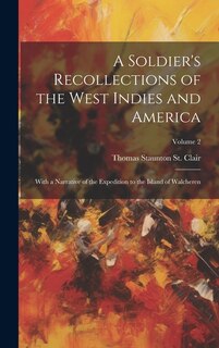 Front cover_A Soldier's Recollections of the West Indies and America