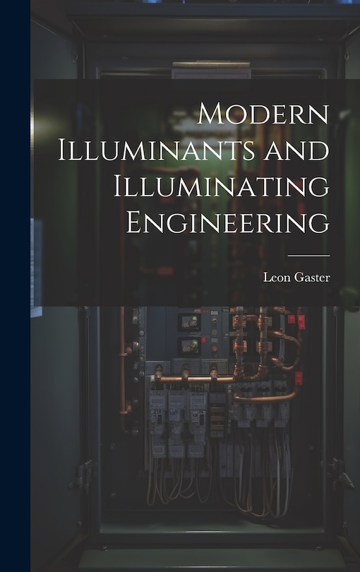 Couverture_Modern Illuminants and Illuminating Engineering