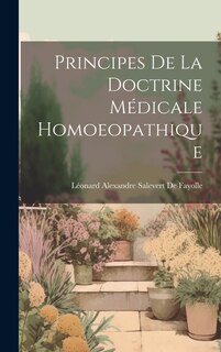 Front cover_Principes De La Doctrine M&eacute;dicale Homoeopathique