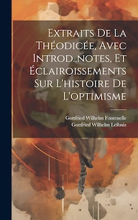 Front cover_Extraits De La Théodicée, Avec Introd., notes, Et Éclairoissements Sur L'histoire De L'optimisme