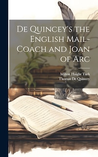 Couverture_De Quincey's the English Mail-Coach and Joan of Arc