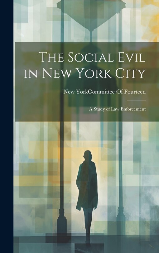 Front cover_The Social Evil in New York City