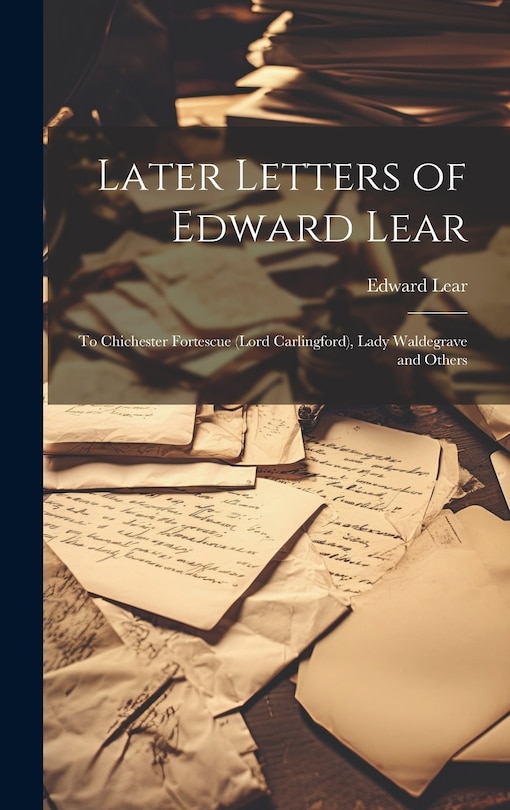 Couverture_Later Letters of Edward Lear