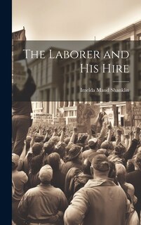 Front cover_The Laborer and His Hire