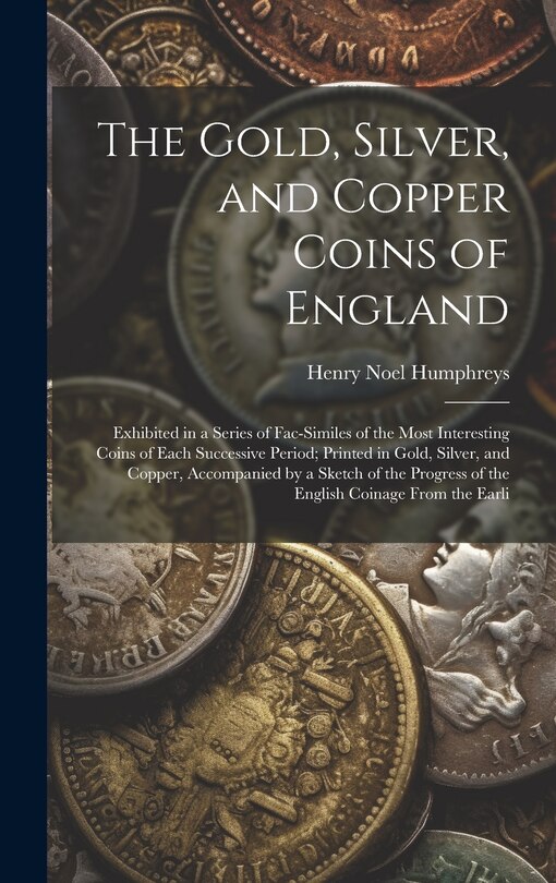 Couverture_The Gold, Silver, and Copper Coins of England