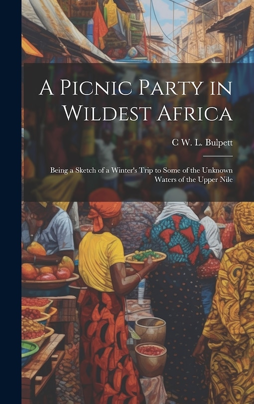 Couverture_A Picnic Party in Wildest Africa