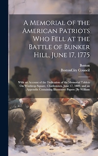 Front cover_A Memorial of the American Patriots Who Fell at the Battle of Bunker Hill, June 17, 1775