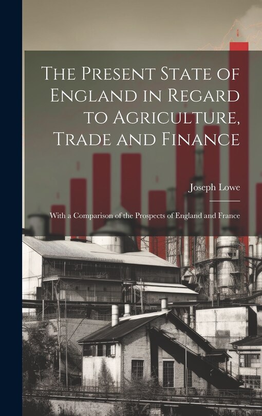 Couverture_The Present State of England in Regard to Agriculture, Trade and Finance