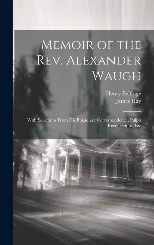 Front cover_Memoir of the Rev. Alexander Waugh