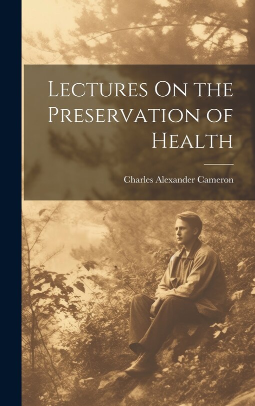 Front cover_Lectures On the Preservation of Health