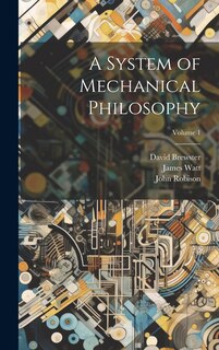 Front cover_A System of Mechanical Philosophy; Volume 1