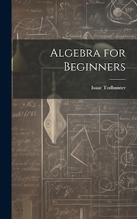 Algebra for Beginners