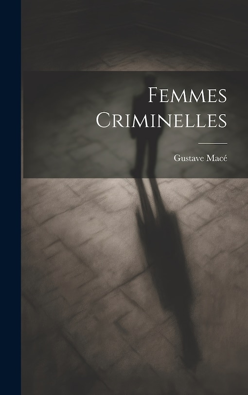 Front cover_Femmes Criminelles