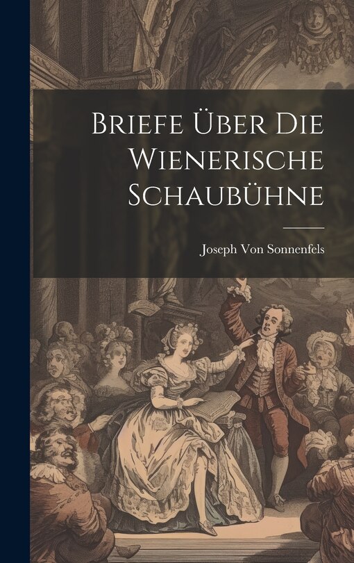 Front cover_Briefe Über Die Wienerische Schaubühne
