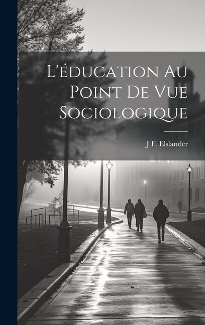 Front cover_L'éducation Au Point De Vue Sociologique