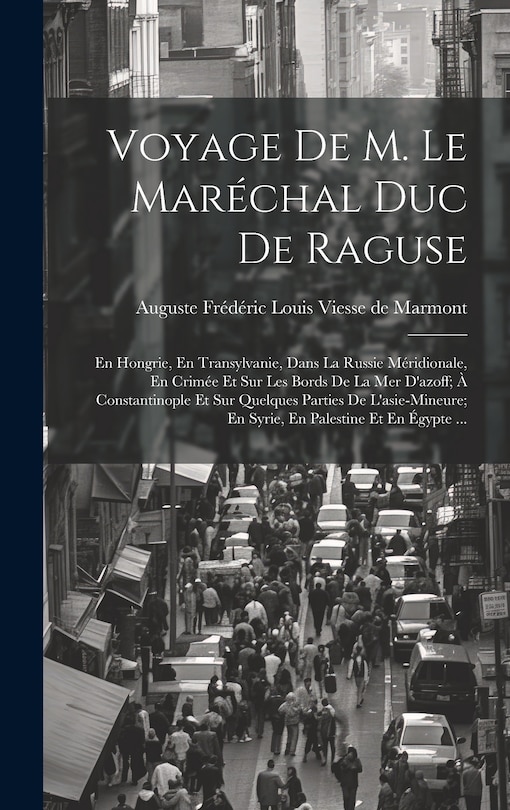 Front cover_Voyage De M. Le Maréchal Duc De Raguse