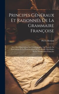 Couverture_Principes Généraux Et Raisonnés De La Grammaire Françoise