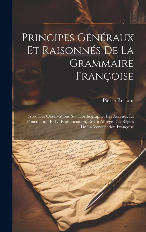Couverture_Principes Généraux Et Raisonnés De La Grammaire Françoise