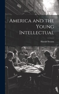 Front cover_America and the Young Intellectual