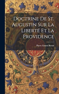 Front cover_Doctrine De St. Augustin Sur La Liberté Et La Providence