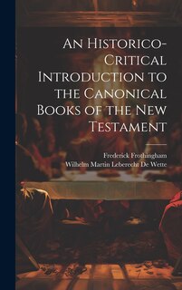 Front cover_An Historico-Critical Introduction to the Canonical Books of the New Testament