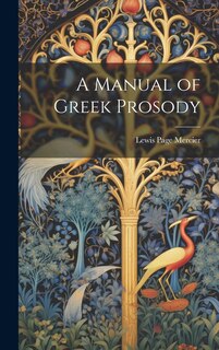 Couverture_A Manual of Greek Prosody