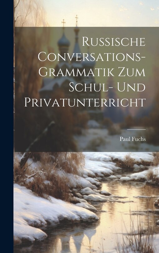 Front cover_Russische Conversations-Grammatik Zum Schul- Und Privatunterricht