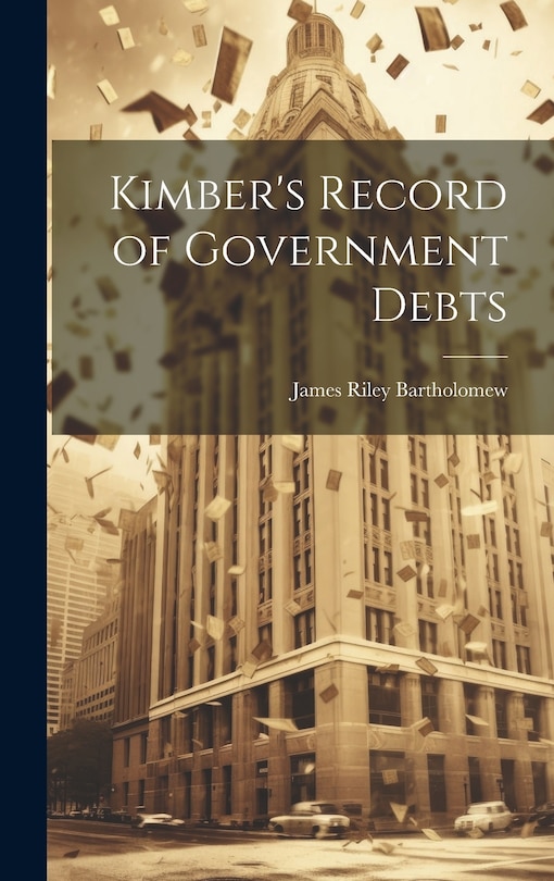 Front cover_Kimber's Record of Government Debts