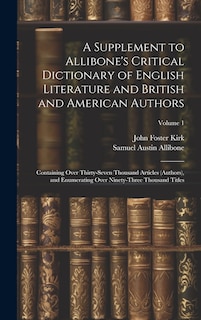 Front cover_A Supplement to Allibone's Critical Dictionary of English Literature and British and American Authors