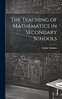 Front cover_The Teaching of Mathematics in Secondary Schools